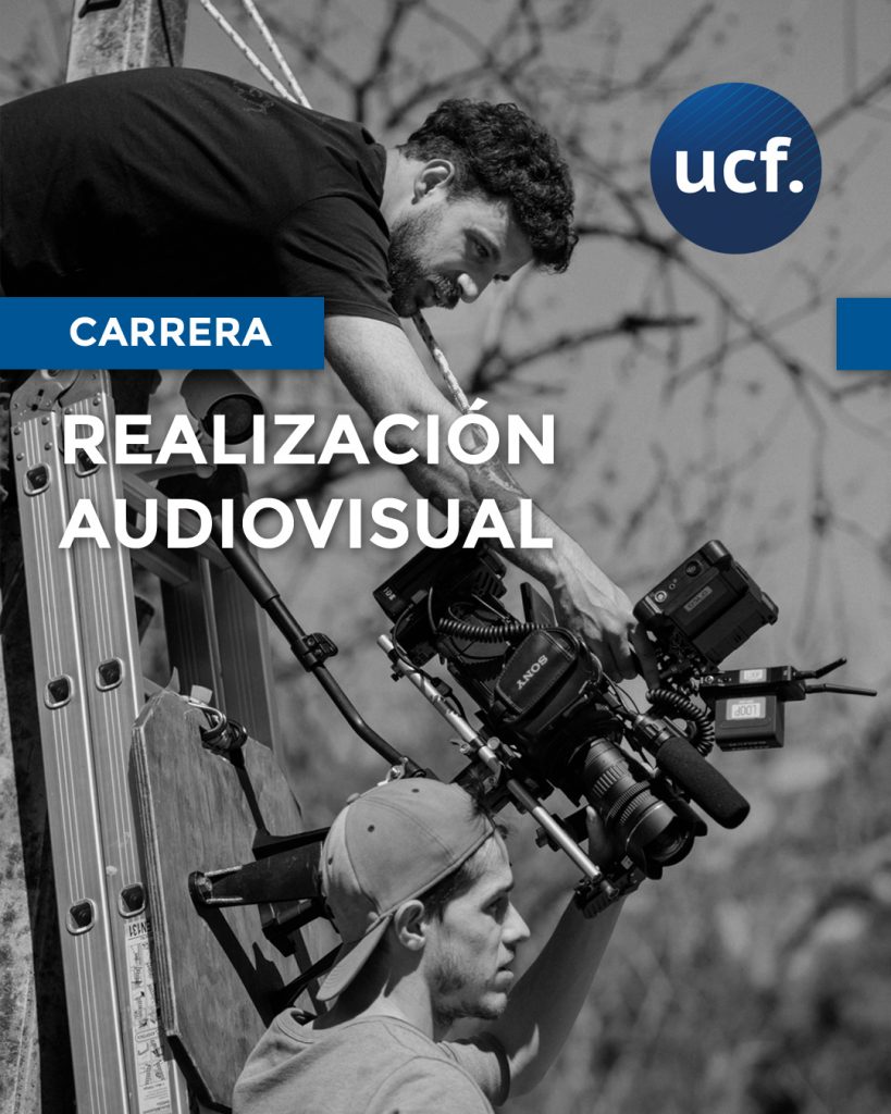 Carrera de Realización Audiovisual. Escuela de Cine UCF